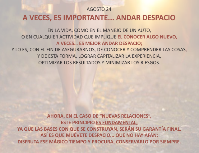 A veces, es importante... andar despacio